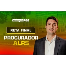 RETA FINAL PROCURADOR ASSEMBLEIA LEGISLATIVA DO RIO GRANDE DO SUL (APROVAÇÃO PGE 2024)